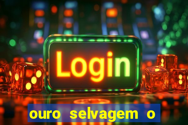 ouro selvagem o que aconteceu na vida real